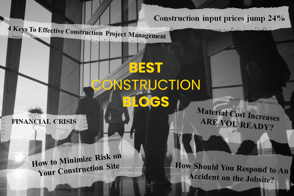 Best Construction Blogs You Must Read. Top Construction Blogs.