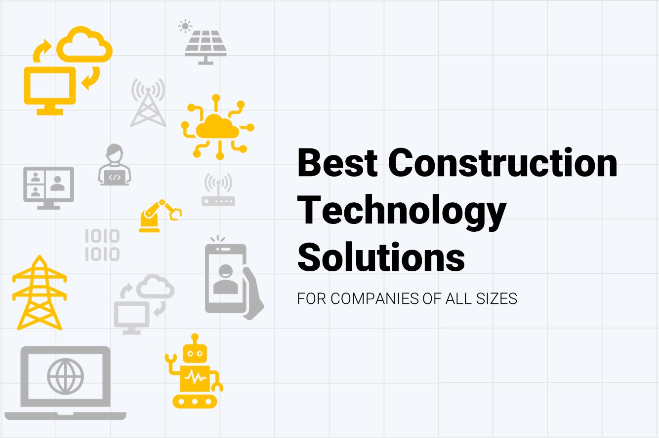 Best Construction Technology Examples for Companies of All Sizes