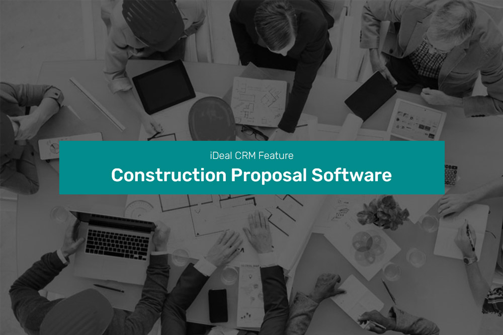 Construction Proposal Software IDeal Construction CRM   IDeal CRM Feature Construction Proposal Software 