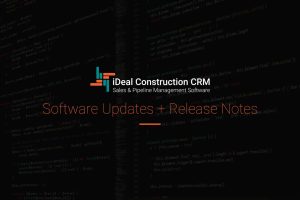 iDeal Construction CRM Software Updates and Release Notes September 2022
